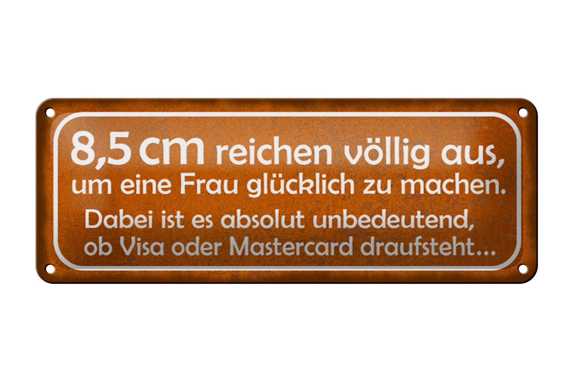 Blechschild Spruch 27x10cm 8,5cm reichen aus Frau glücklich Deko Schild tin sign