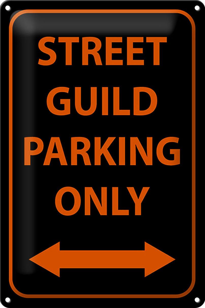 Blechschild Hinweis 20x30 cm street guild parking only Deko Schild tin sign