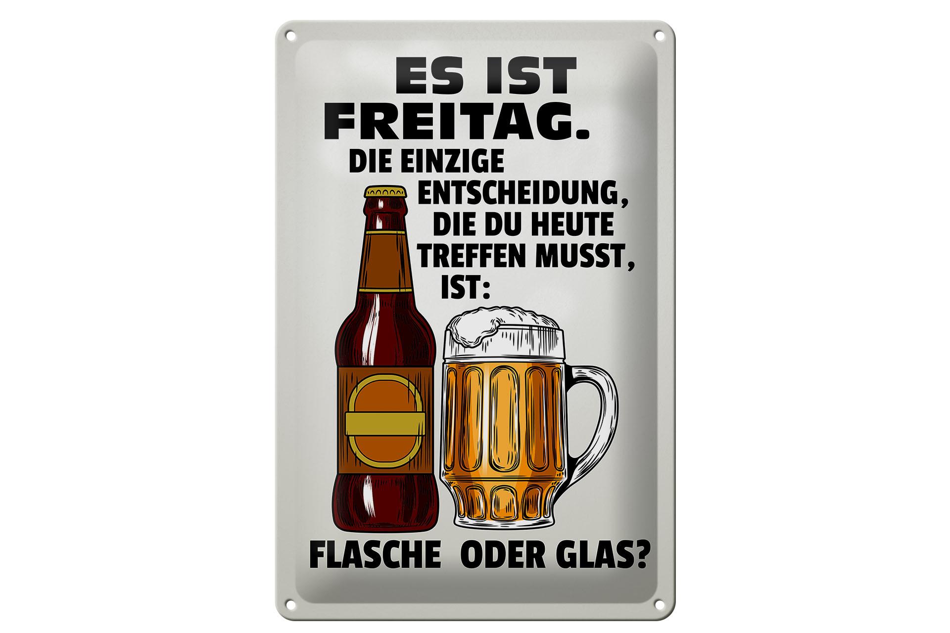 Blechschild Spruch 20x30cm es ist Freitag Bier Flasche Glas Deko Schild tin sign
