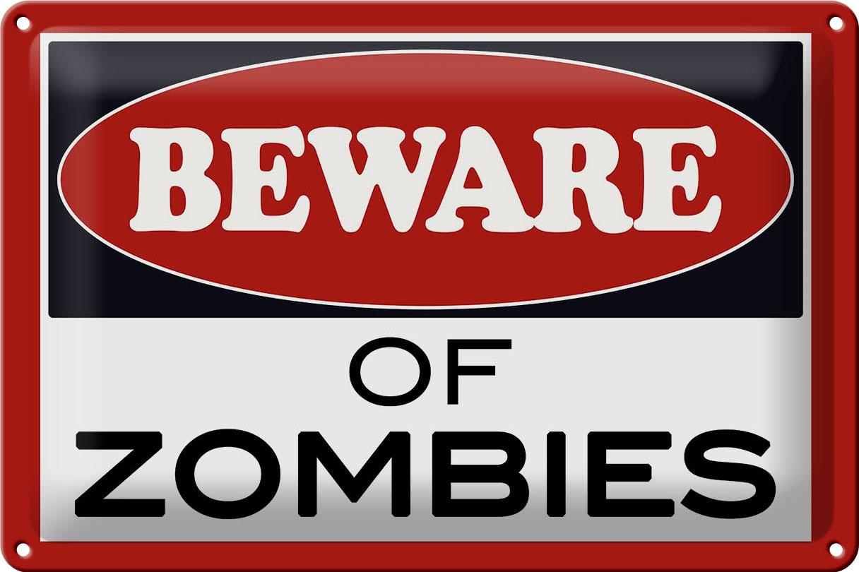 Blechschild Spruch 30x20 cm beware of Zombies Metall Deko Schild tin sign