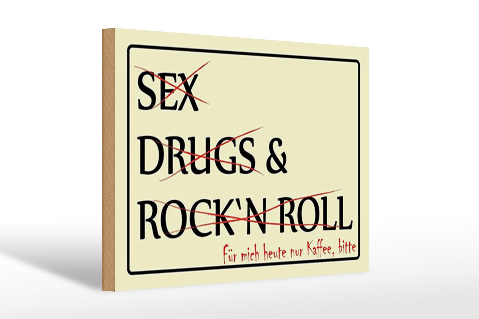 Holzschild Spruch 30x20 cm Sex Drugs Rock nur Kaffee bitte Deko Schild wooden sign