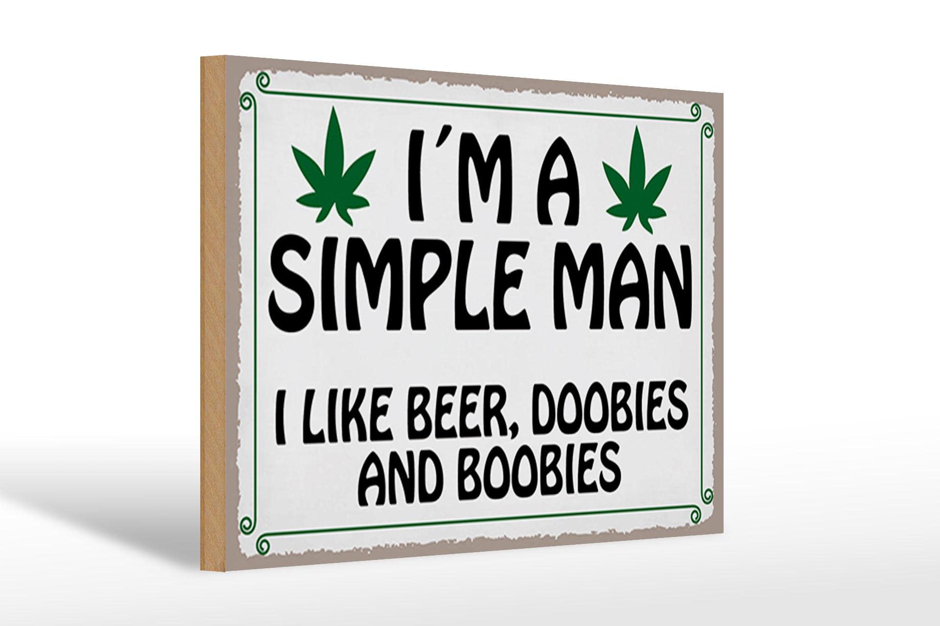 Holzschild Spruch 30x20cm i´m simple man like beer doobies  Schild wooden sign