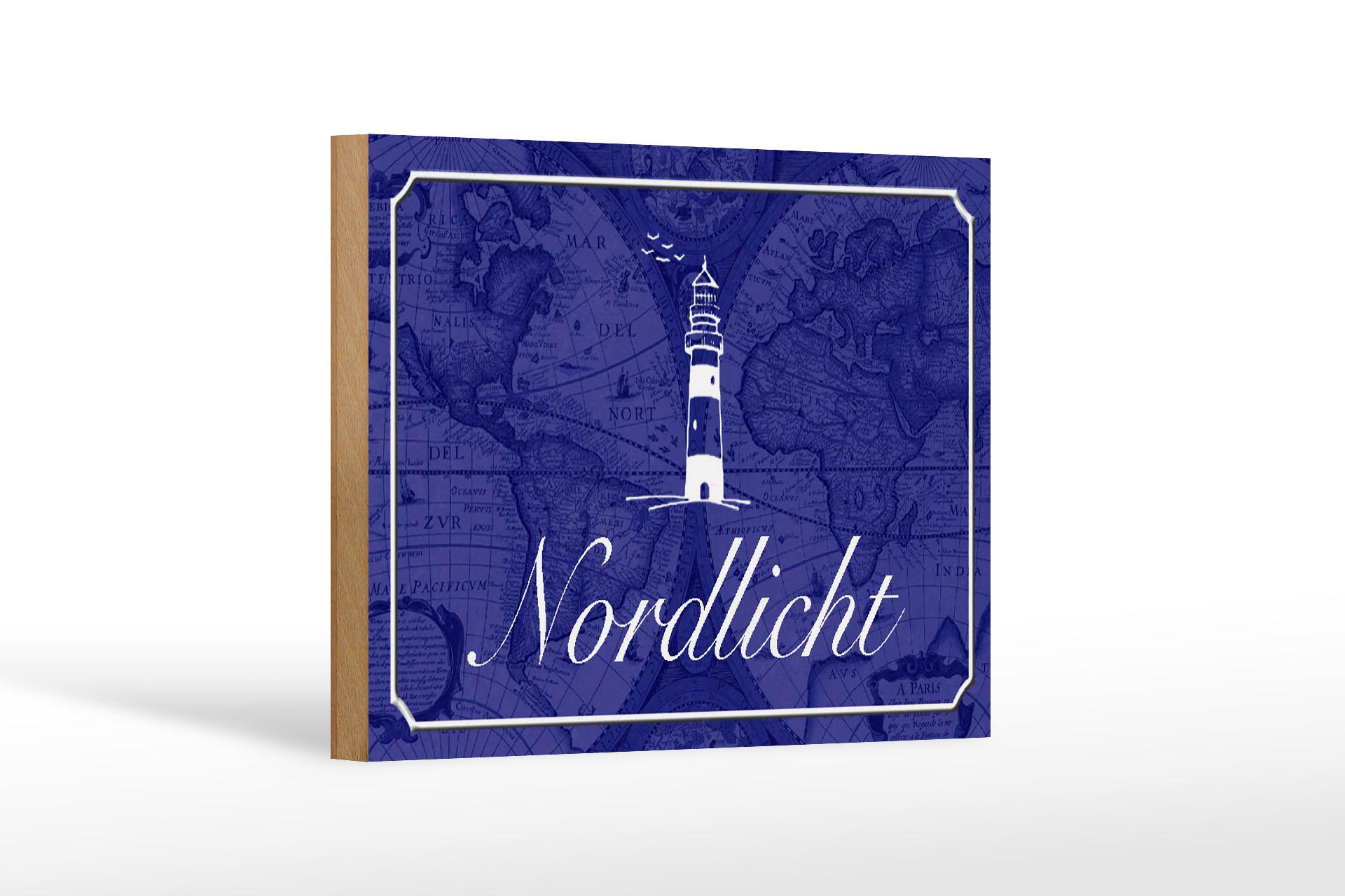 Holzschild Spruch 18x12 cm Nordlicht Meer Leuchtturm Holz Deko Schild