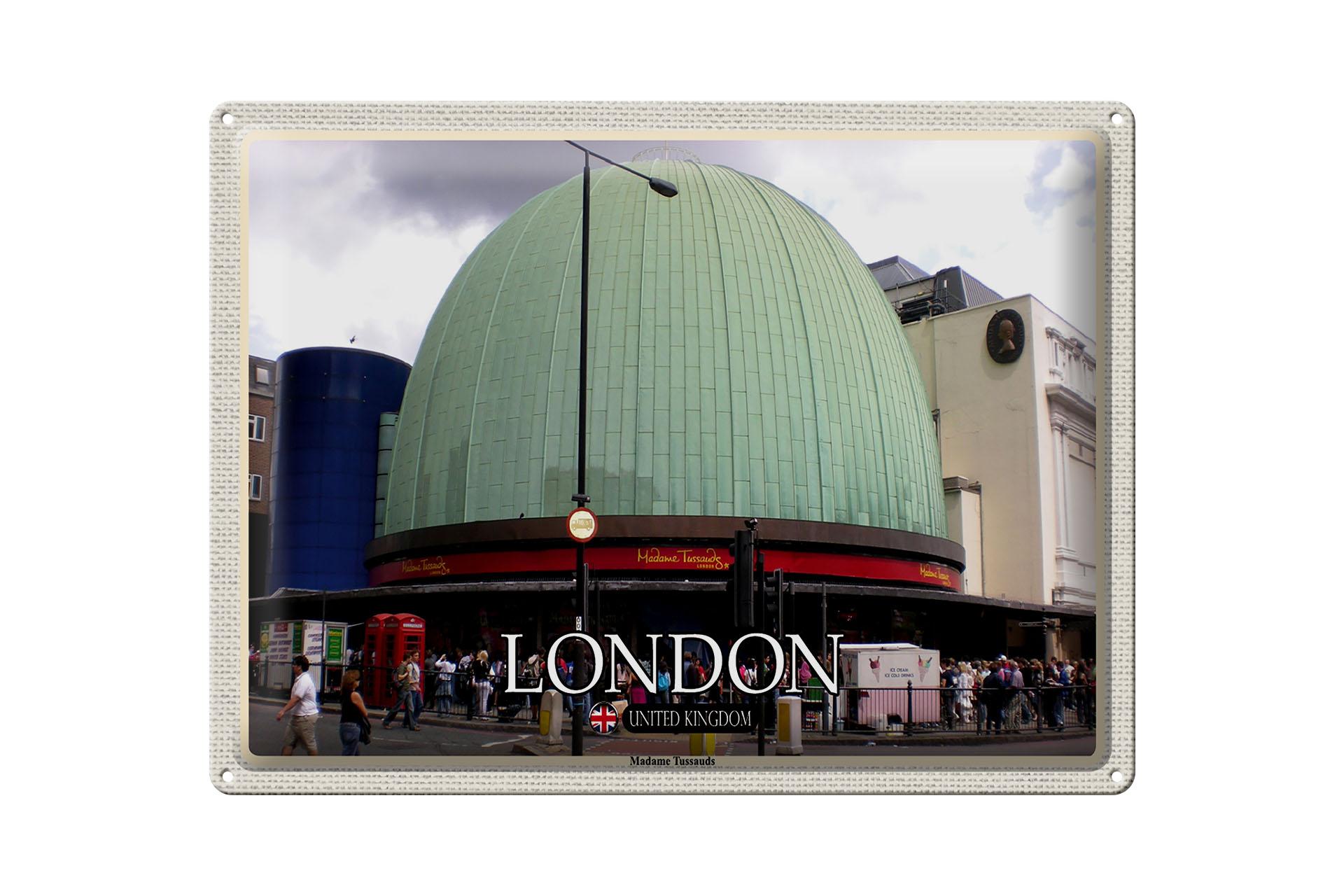 Blechschild Städte London England Madame Tussauds 40x30 cm Deko Schild