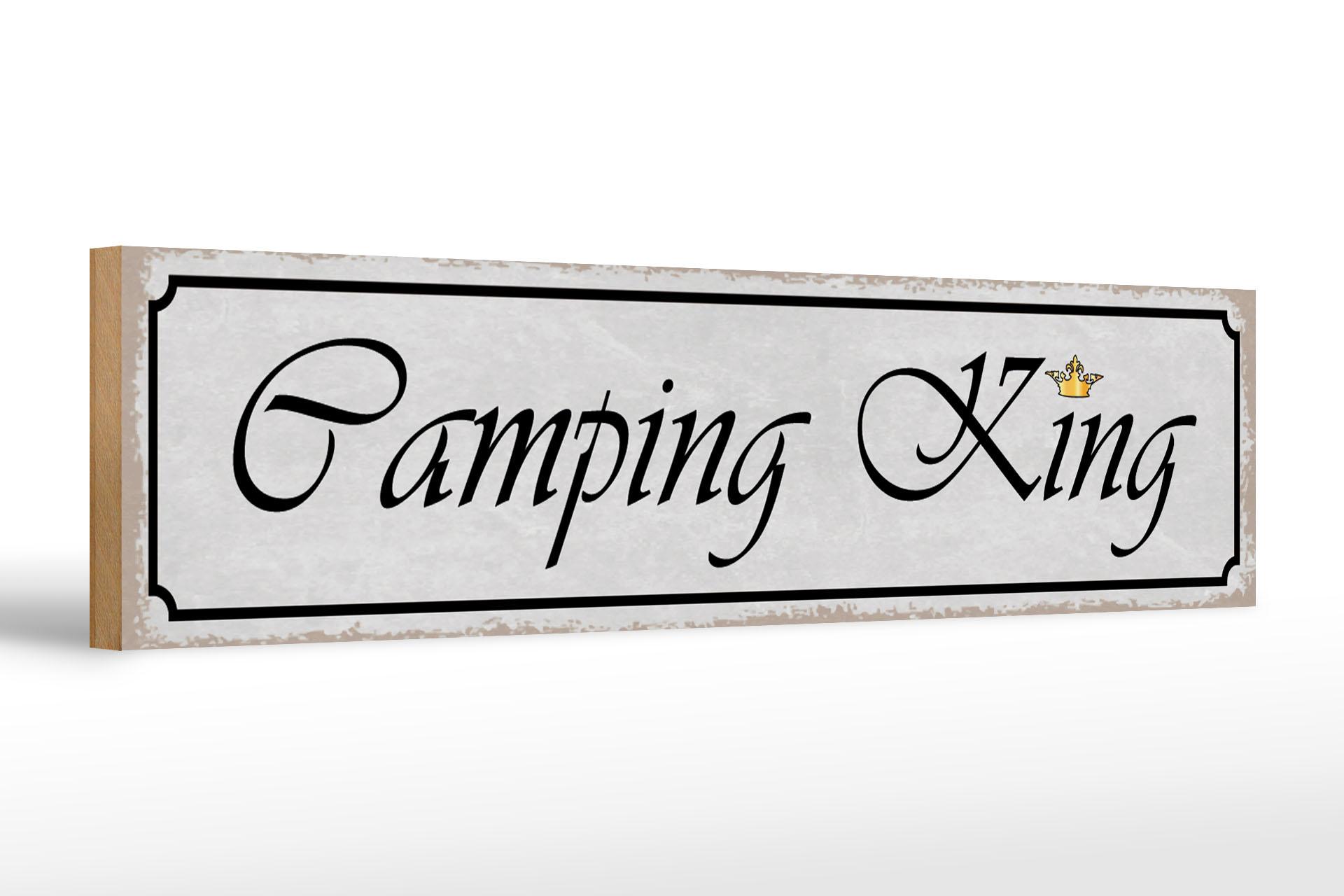 Holzschild Hinweis 46x10 cm Camping King Geschenk Holz Deko Schild