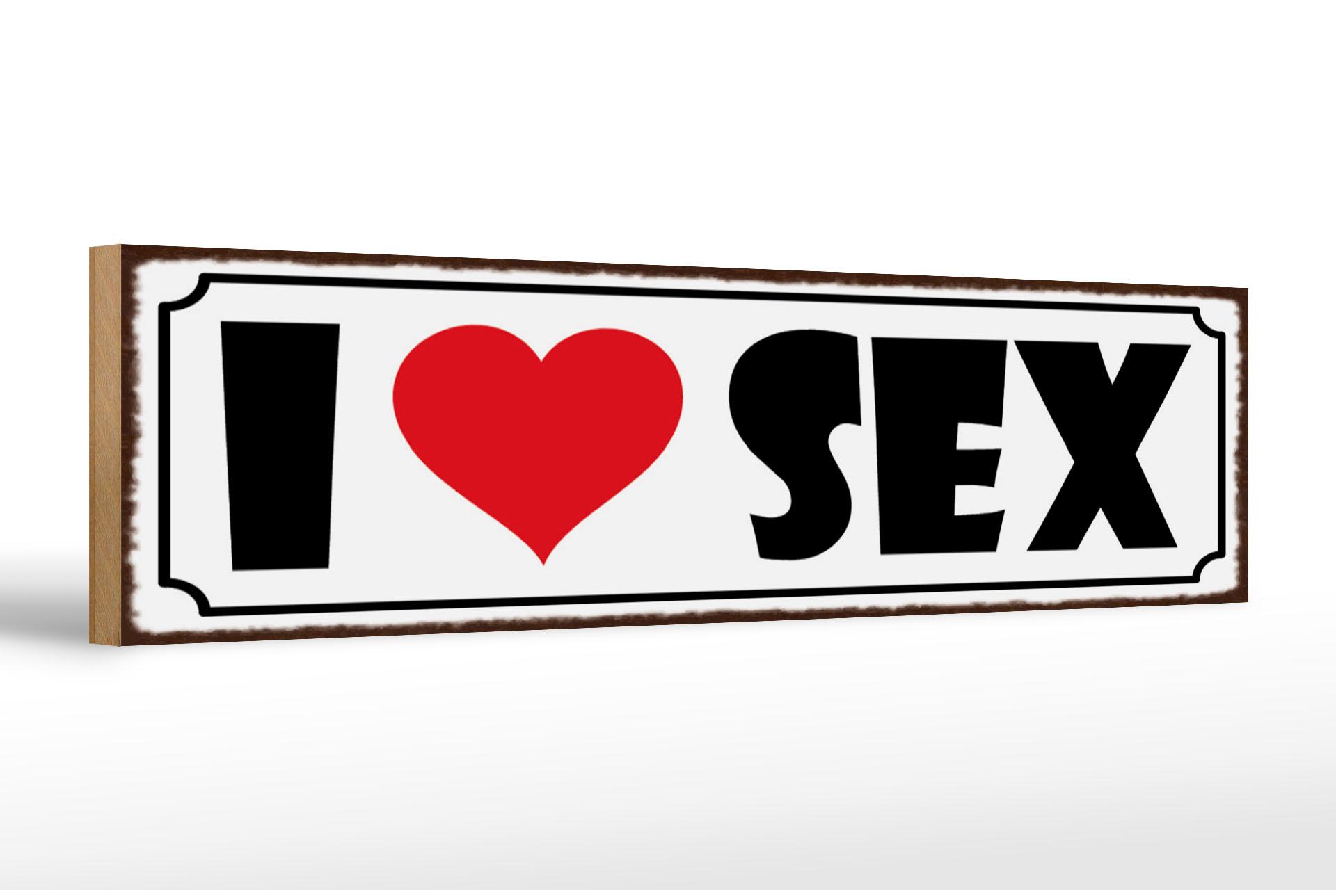 Holzschild Spruch 46x10 cm I Love Sex Holz Deko Schild