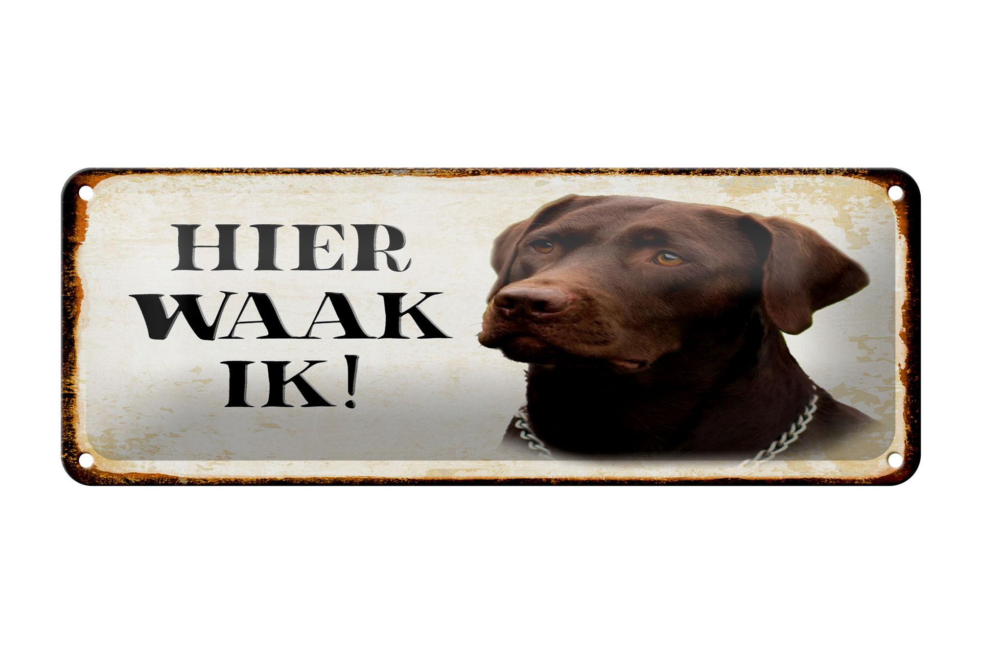 Blechschild Spruch 27x10 cm holländisch Hier Waak ik brauner Labrador Schild