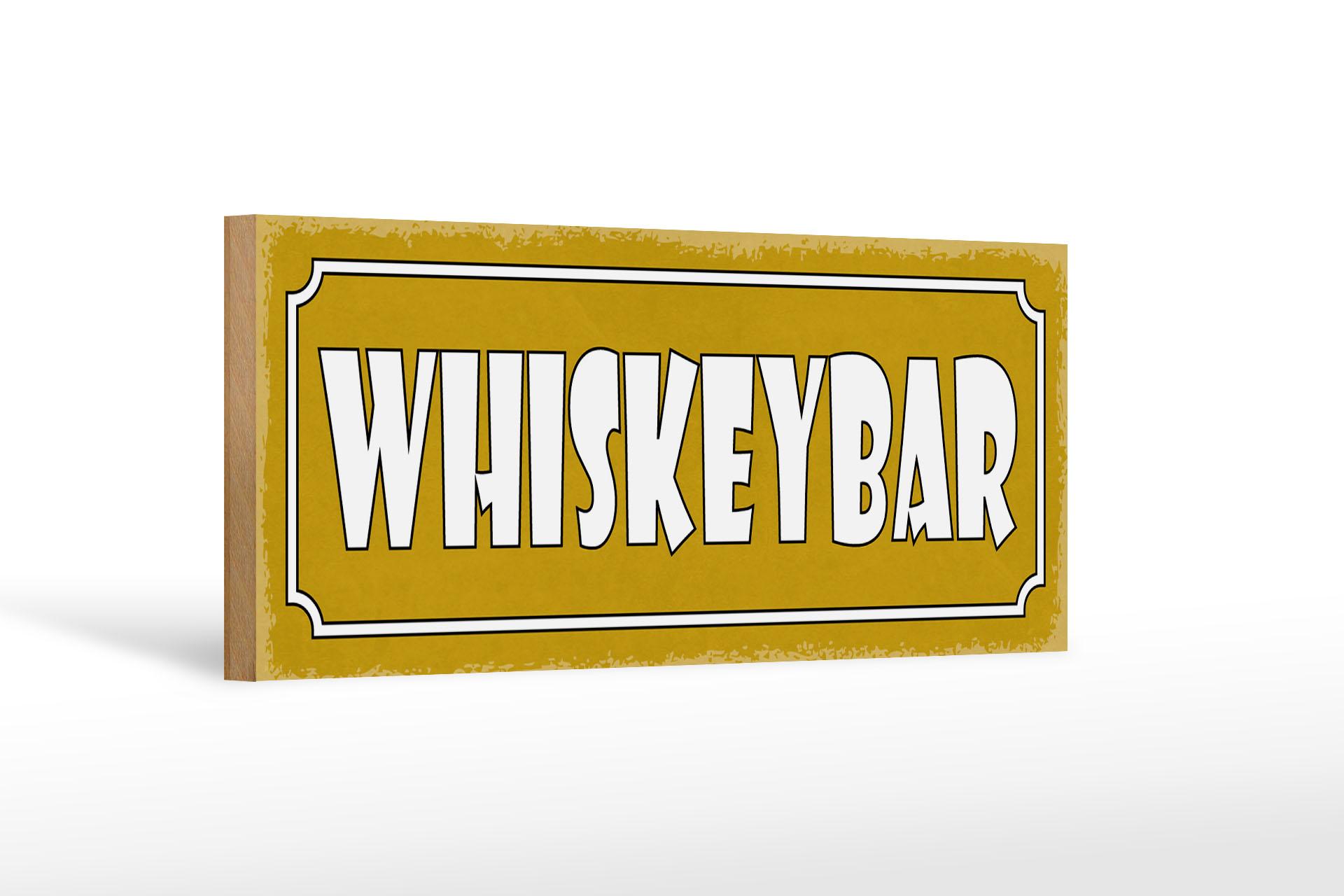 Holzschild Hinweis 27x10 cm Whiskeybar Alkohol Holz Deko Schild wooden sign