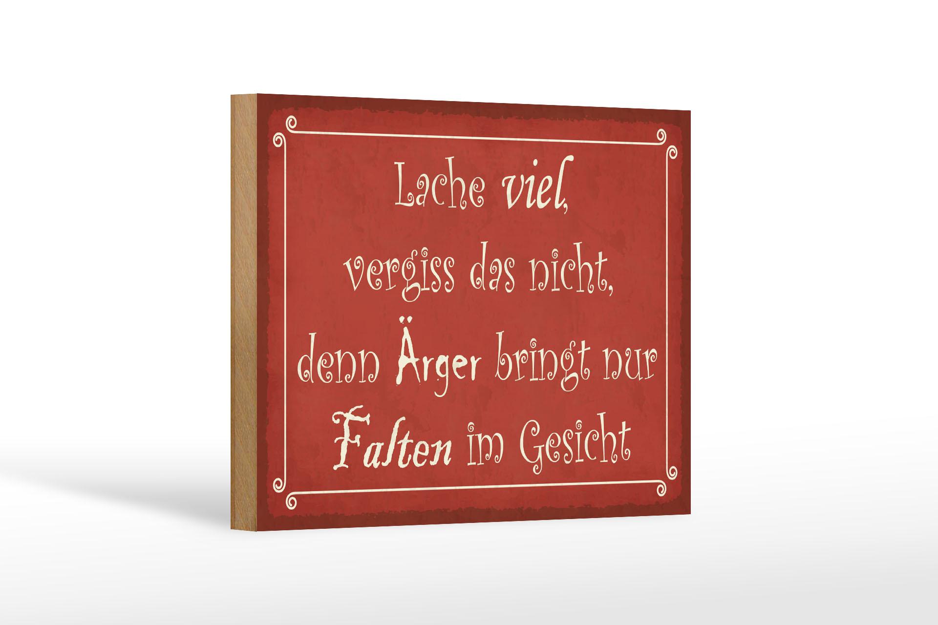 Holzschild Spruch 18x12 cm lache viel Ärger bringt Falten  Schild wooden sign