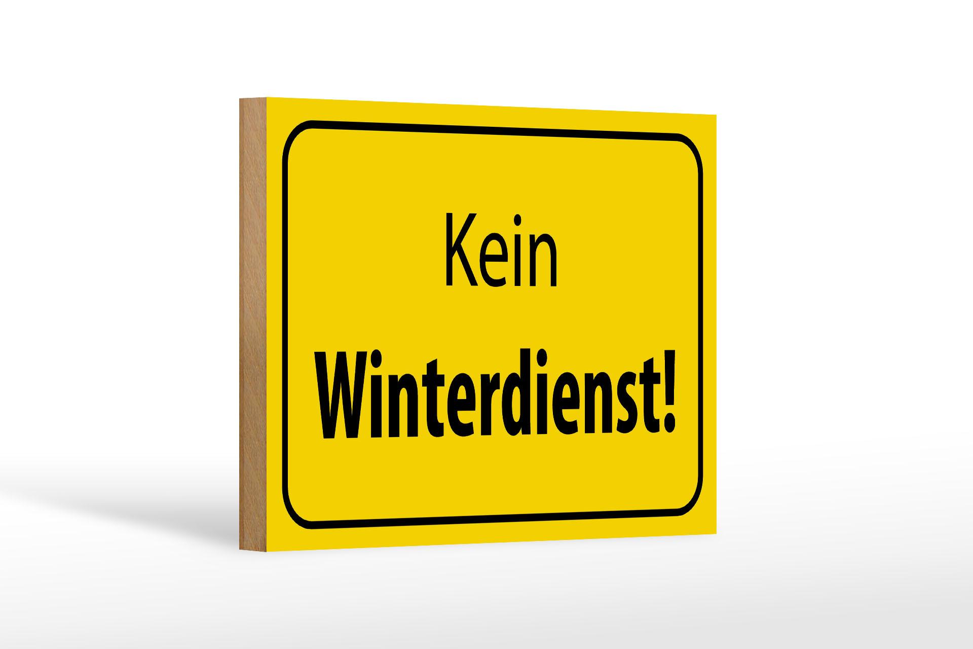 Holzschild Hinweis 18x12 cm kein Winterdienst Warnschild Deko Schild wooden sign