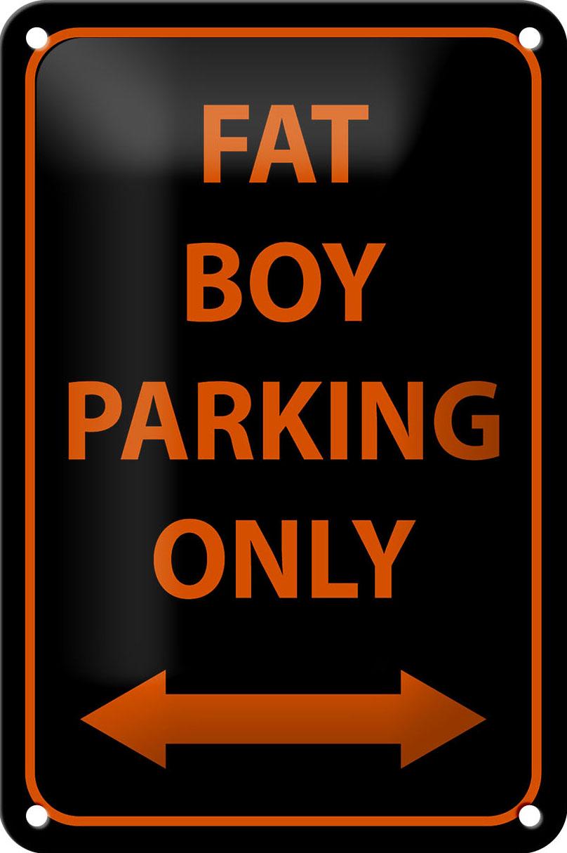 Blechschild Hinweis 12x18 cm fat boy parking only Deko Schild tin sign